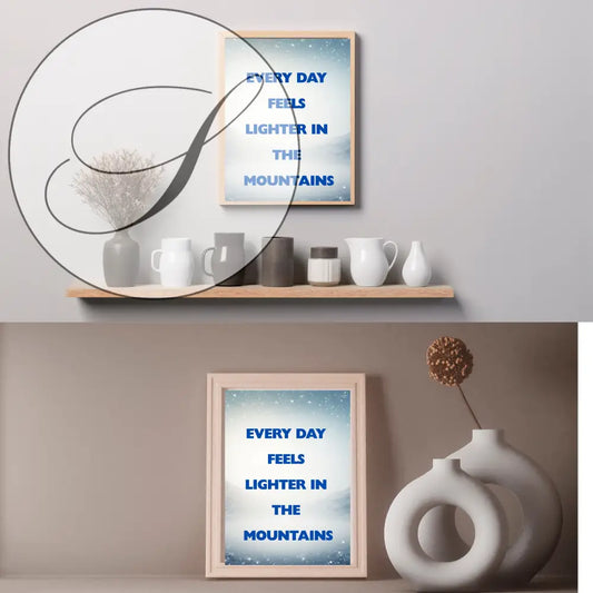 Inspirational mountain poster with clean typography for modern minimalist interior decor