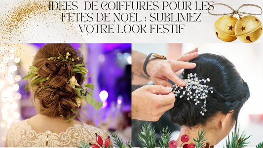 Idées de Coiffures pour les Fêtes de Noël