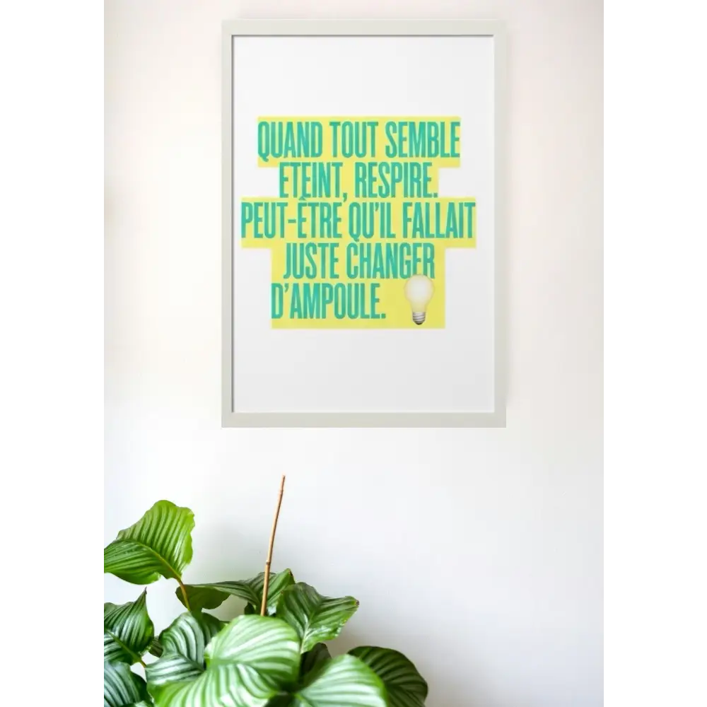 Affiche inspirante avec texte teal sur blocs jaunes et bordure blanche pour décoration murale motivation imprimable