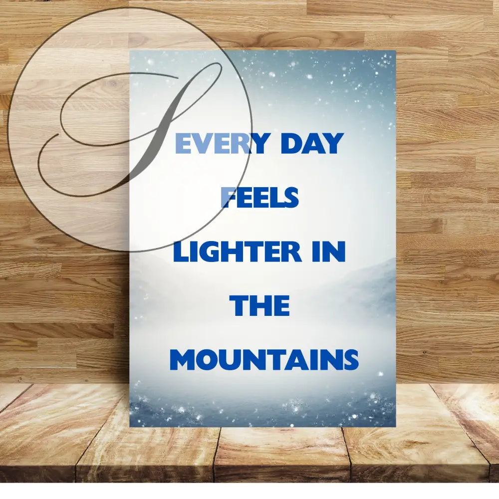 Inspirational mountain poster for modern minimalist interior decor