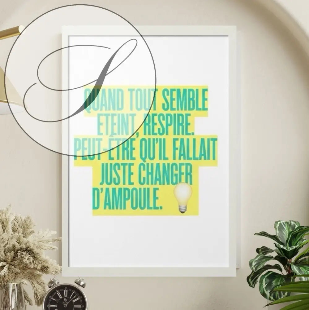 Poster inspirant en cadre avec texte motivation en bleu teal sur fond jaune pour décoration murale motivation