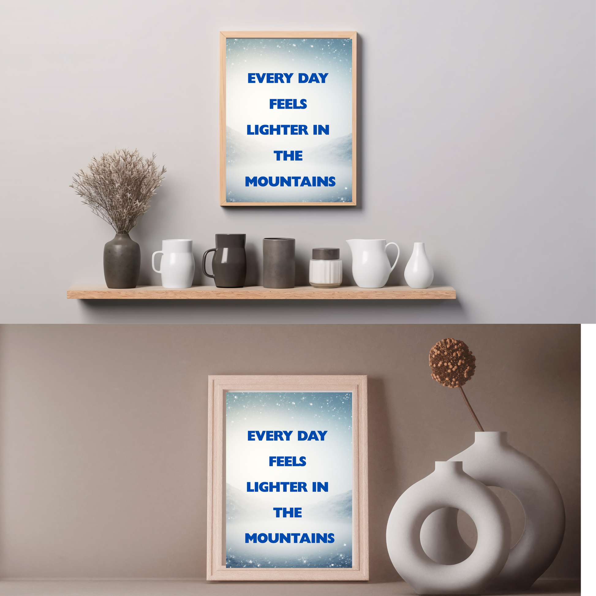 Inspirational mountain poster with clean typography for modern minimalist interior decor
