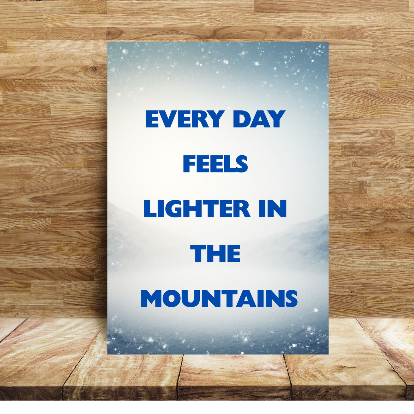 Inspirational mountain poster for modern minimalist interior decor